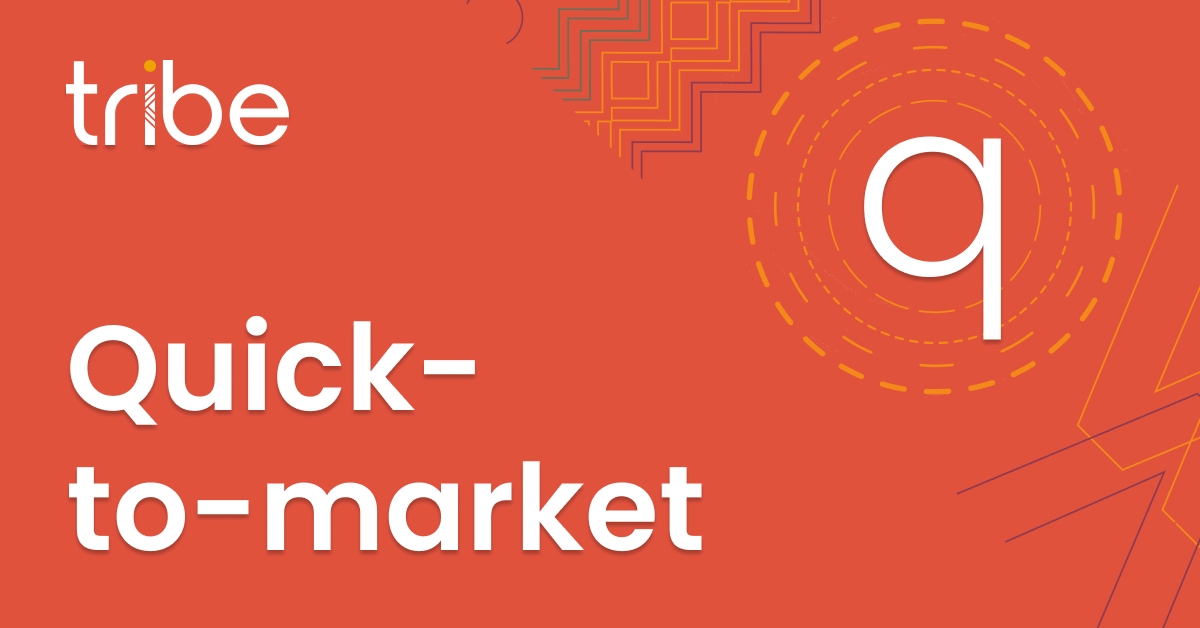 Quick-to-market