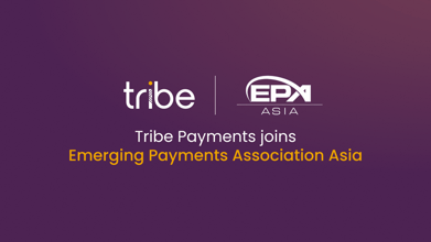 Tribe Payments joins EPAA as APAC expansion gathers pace