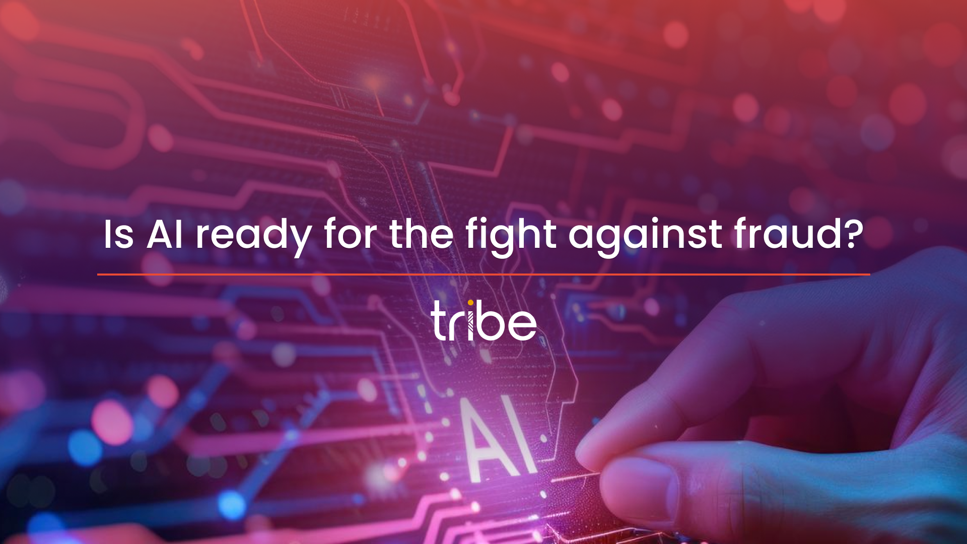 Is AI ready for the fight against fraud?